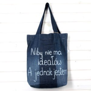 Niby nie ma ideałów Torba dżinsowa