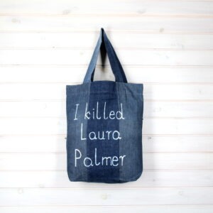 I killed Laura Palmer Twin Peaks